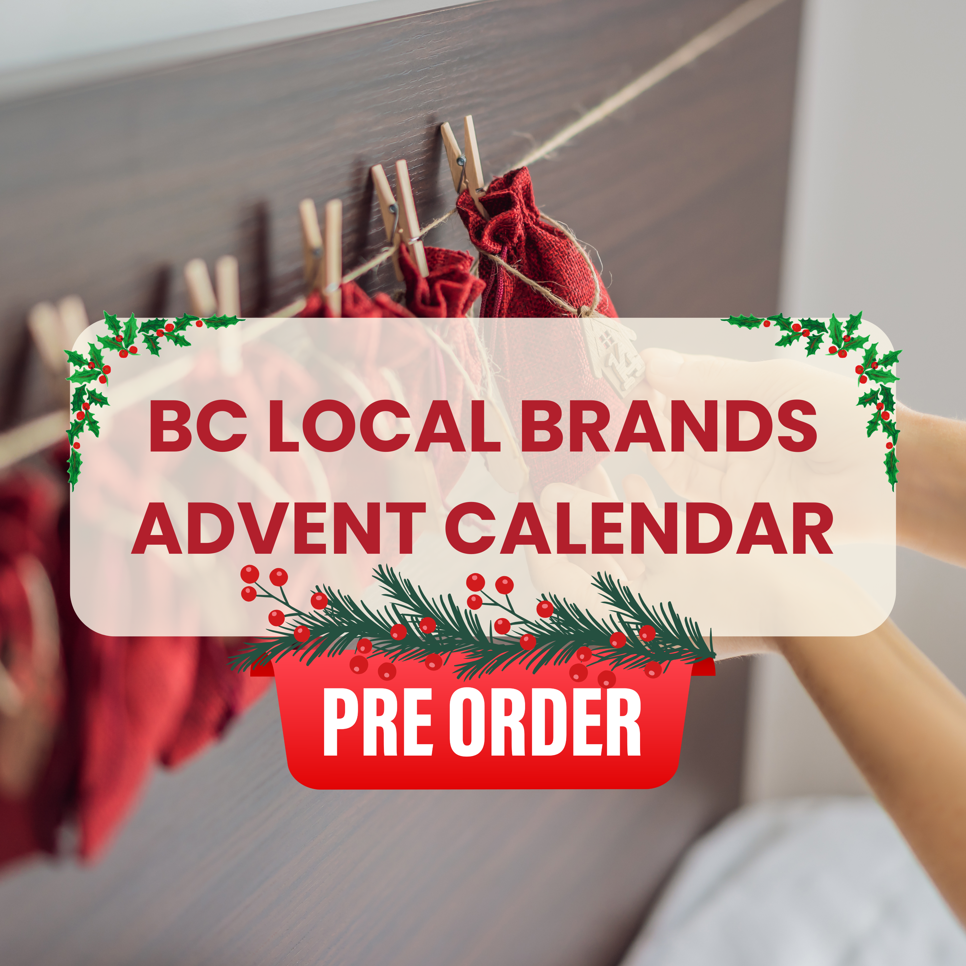 [LIMITED] BC Foodie Advent Calendar (24 treats made by local BC brands)
